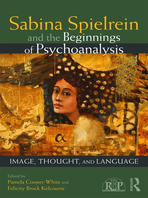 cover image of Sabina Spielrein and the Beginnings of Psychoanalysis